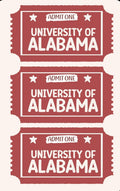 University Of Alabama Ticket PRE DONE